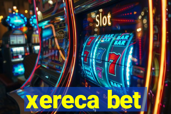 xereca bet